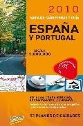 Guia y mapa de carreteras de espa&ntilde;a y portugal 2010 (1:800000) 