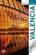 Valencia 2010 (guia viva express)