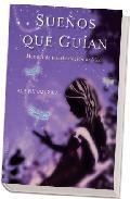 Sue&ntilde;os que guian: manual de interpretacion onirica 