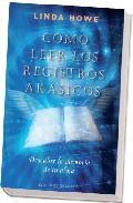 Como leer los registros akasicos: descubre la memoria de tu alma 
