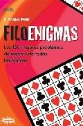 Filoenigmas: los 150 mejores problemas de ingenio de todas las ep ocas