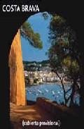 Costa brava (ed. biling&uuml;e espa&ntilde;ol-ingles)