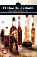 El llibre de la ratafia: ratfies i licors d herbes de tot el mon