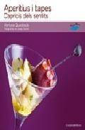 Aperitius i tapes: capricis dels sentits