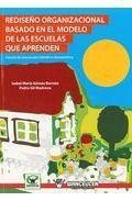 Redise&ntilde;o organizacional basado en el modelo de las escuelas que a prenden: estudio de una escuela infantil en iberoamerica