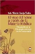 El viaje del heroe a traves de la materia medica: vinculacion de la psicologia profunda con la homeopatia