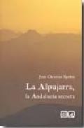 Alpujarra, la andalucia secreta 