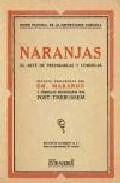 Naranjas: el arte de prepararlas y comerlas