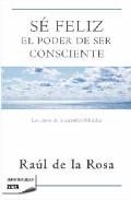 Se feliz: el poder de ser consciente 
