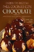 Exquisitas recetas para cocinar con chocolate