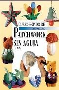 Curso rapido de patchwork sin aguja