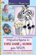 Originales figuras de papel mache y globos para ni&ntilde;os