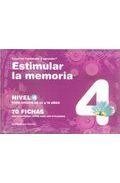 Estimular la memoria nivel 4: para chicos de 13 a 16 a&ntilde;os 70 fich as con ejercicios listos para ser utilizados