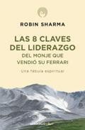 Las 8 claves del liderazgo del monje que vendio su ferrari 