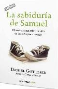 La sabiduria de samuel: observaciones sobre la vida de un ni&ntilde;o po co comun