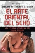 El arte oriental del sexo: las tecnicas amatorias del lejano orie nte