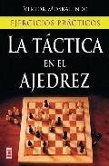 La tactica en el ajedrez: ejercicios practicos 
