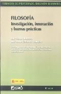 Filosofia investigacion innovacion y buenas practicas: formacion formacion del profesorado educacion