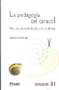 La pedagogia del caracol: por una escuela lenta y no violenta 