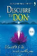 Descubre tu don: el secreto de la via en ocho sencillos pasos 