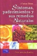 Sintomas, padecimientos y sus remedios naturales