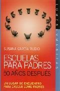 Escuelas para padres 50 a&ntilde;os despues: un lugar de encuentro para crecer como padres