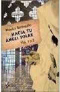 Hacia tu angel solar (vol. 1 y 2)