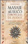 Masaje aurico con plumas de poder