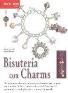 Bisuteria con charms: 18 joyas con adornos colgantes realizados p aso a paso