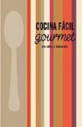 Cocina facil gourmet