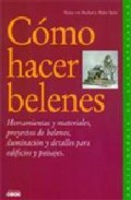 Como hacer belenes (8&acirc;&ordf; ed.)