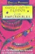 Cuentas y abalorios, tejidos y con imperdibles (crea con patrones )
