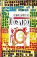 Curso rapido de mosaico (2&acirc;&ordf; ed.)