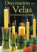 Decoracion con velas: su elaboracion y arreglo