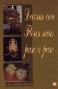 Decorar con floes secas paso a paso