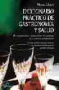 Diccionario pr&atilde;ctico de gastronom&atilde;a y salud (ebook)