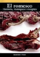 El romesco: historia, tecniques i receptes