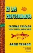 En las profundidades: recetas de pescado desde venecia hasta toki o
