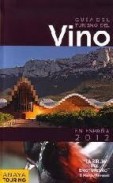 Guia del turismo del vino en espa&atilde;&lsquo;a (2012) (guias touring)