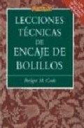 Lecciones tecnicas de encaje de bolillos: con mas de 600 etallado s diagramas