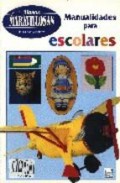 Manos maravillosas n&acirc;&ordm; 55: manualidades para escolares