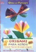 Origami para ni&atilde;&lsquo;os: nuevas figuras de papel plegado