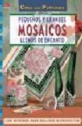 Peque&atilde;&lsquo;os y grandes mosaicos llenos de encanto