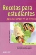Recetas para estudiantes: para no perder ni un minuto (cocina fa cil)