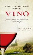 Todo lo que debes saber sobre el vino para impresionar en la mesa a tus amigos