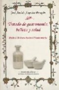 Tratado de gastronom&atilde;a, belleza y salud (ebook)