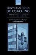 Conversaciones de coaching. la practica del coaching en vivo y en directo