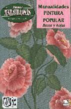 Manos maravillosas n&ordm; 53: pintura popular:_fores y hojas