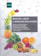 Nutricion, salud y alimentos funcionales