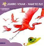 Quiero volar = want to fly (la estrella bailarina, n&Acirc;&ordm; 1)